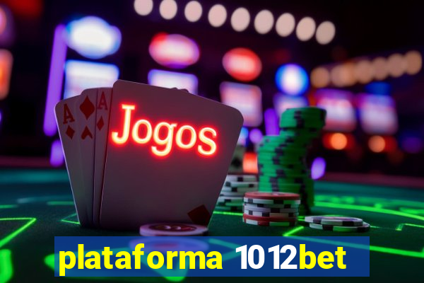 plataforma 1012bet