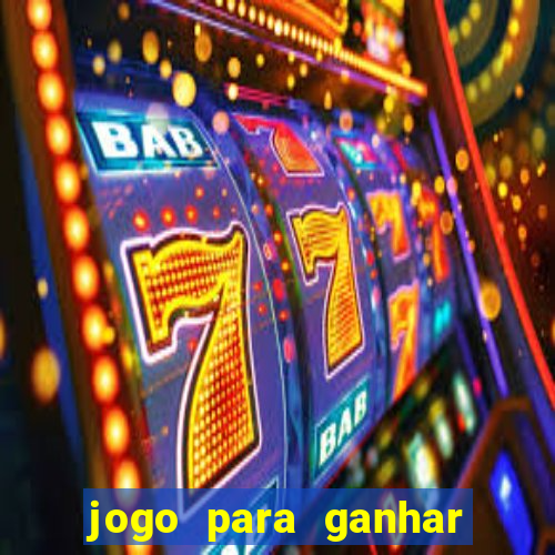 jogo para ganhar dinheiro de verdade no pix sem deposito