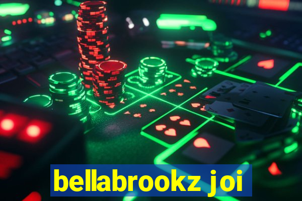 bellabrookz joi