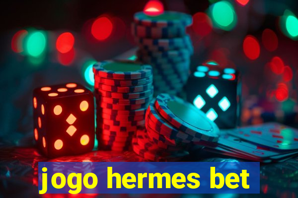 jogo hermes bet