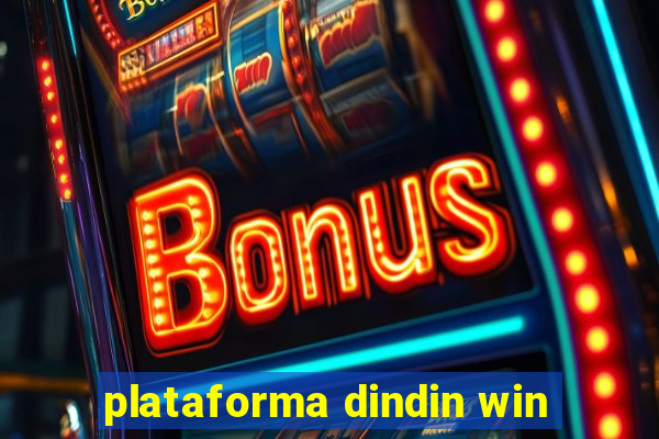 plataforma dindin win