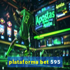 plataforma bet 595