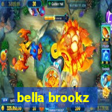 bella brookz