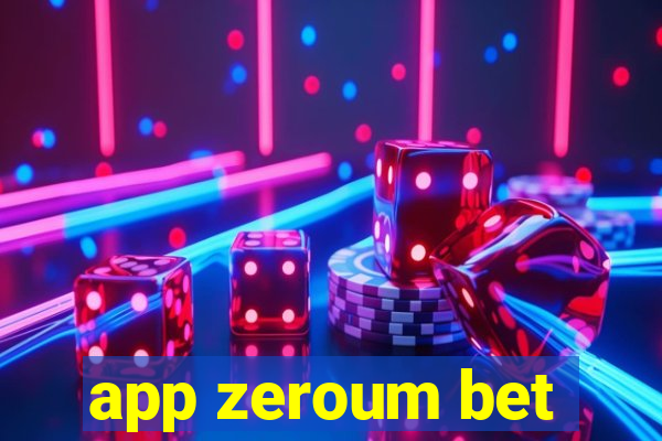 app zeroum bet