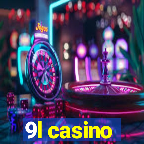 9l casino