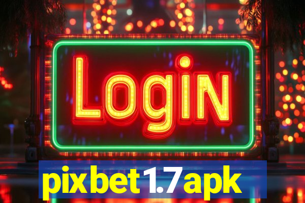 pixbet1.7apk