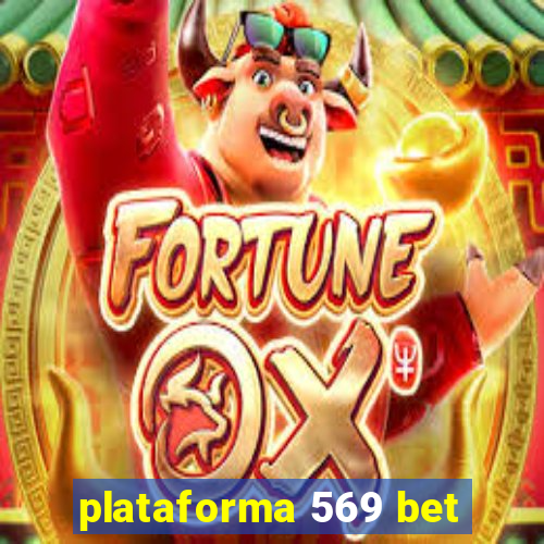 plataforma 569 bet