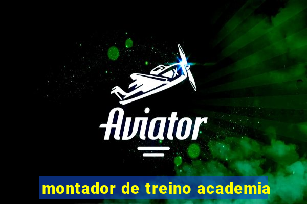 montador de treino academia