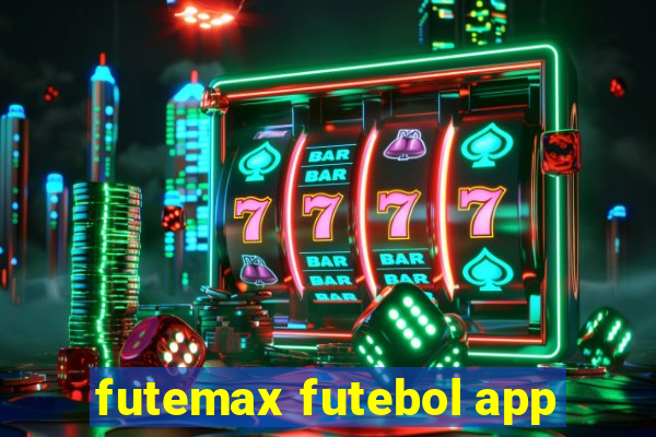 futemax futebol app