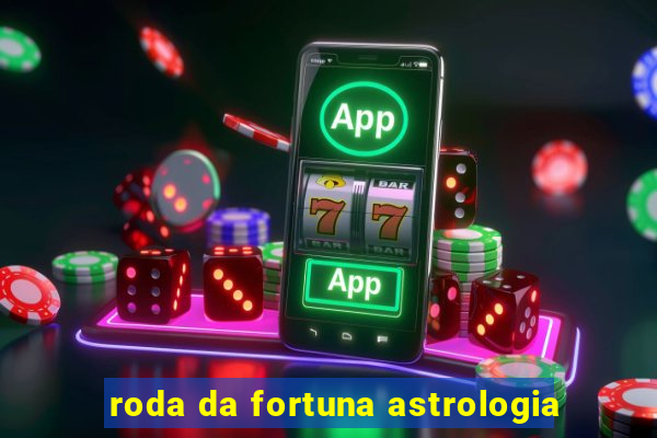 roda da fortuna astrologia