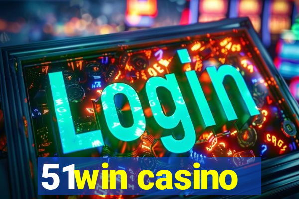 51win casino