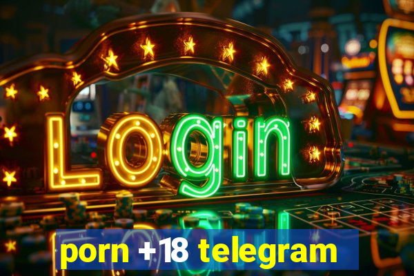 porn +18 telegram