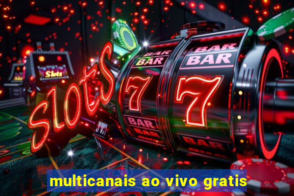 multicanais ao vivo gratis