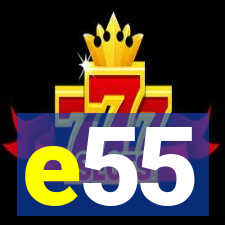 e55