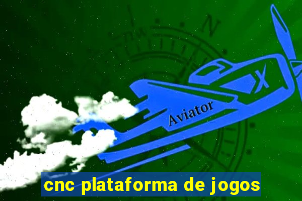 cnc plataforma de jogos