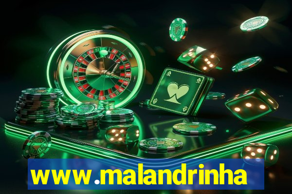 www.malandrinhas.net