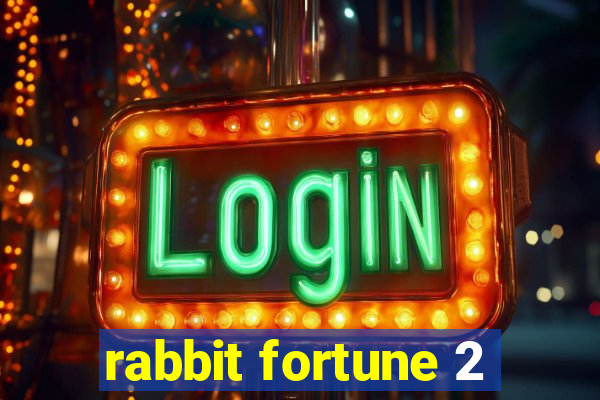 rabbit fortune 2