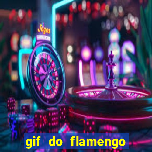 gif do flamengo para celular