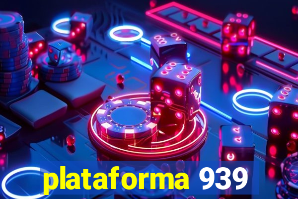 plataforma 939