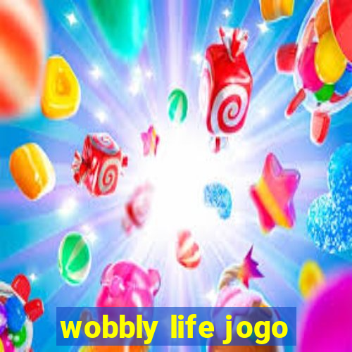 wobbly life jogo