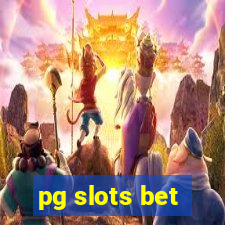 pg slots bet