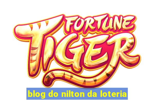 blog do nilton da loteria