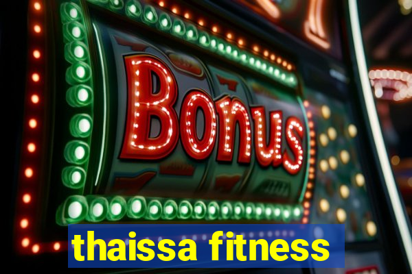 thaissa fitness