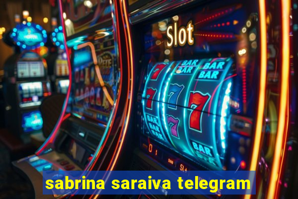 sabrina saraiva telegram