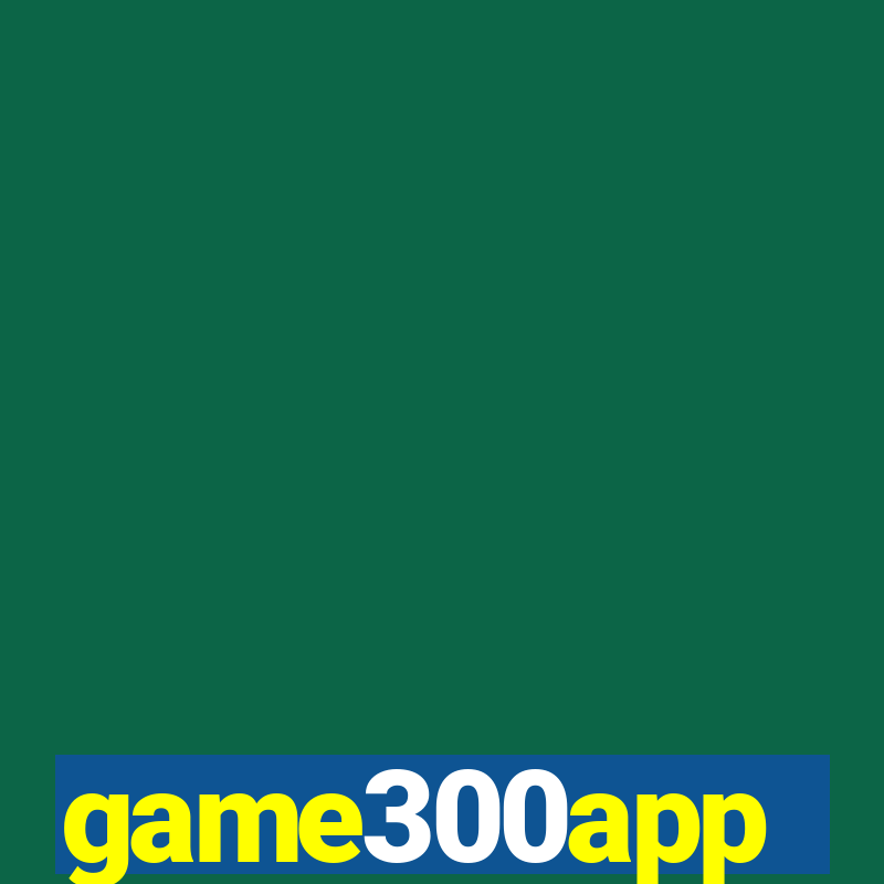 game300app