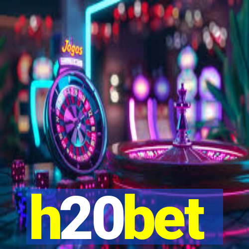 h20bet