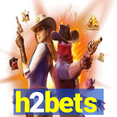 h2bets