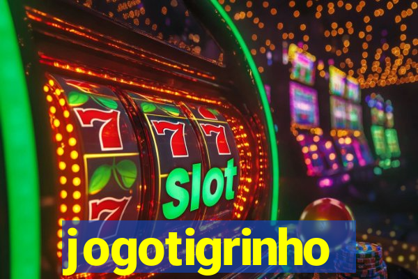 jogotigrinho