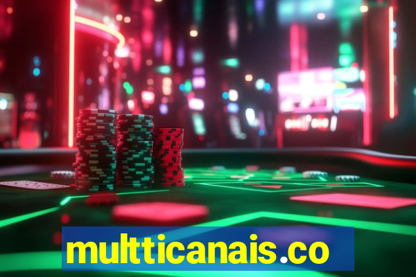 multticanais.com