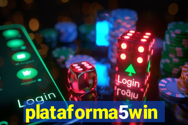 plataforma5win