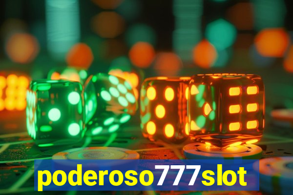 poderoso777slot