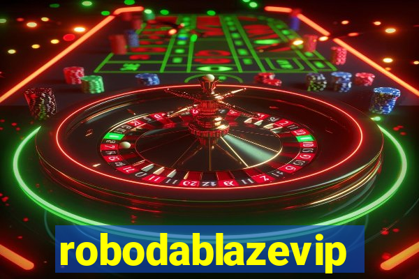 robodablazevip