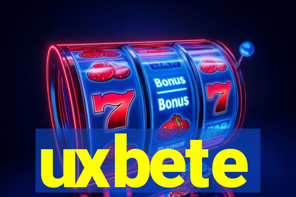 uxbete