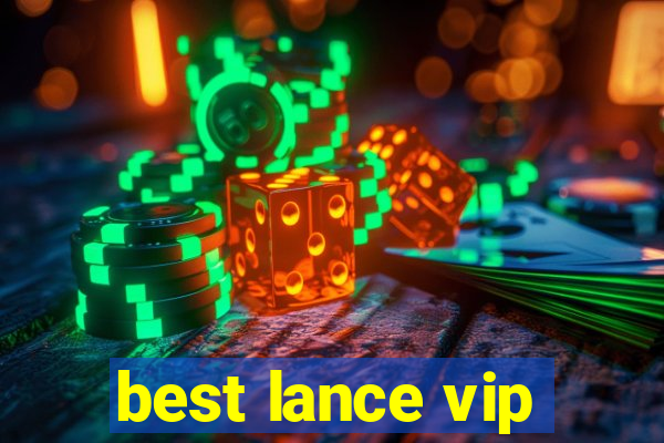 best lance vip