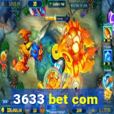 3633 bet com