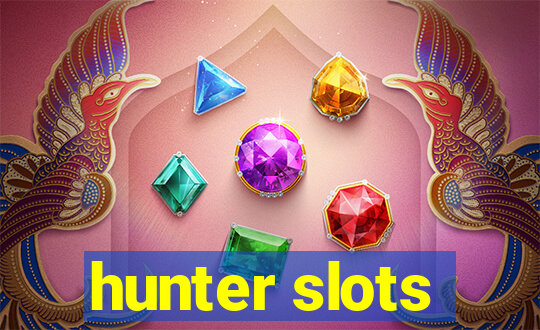 hunter slots