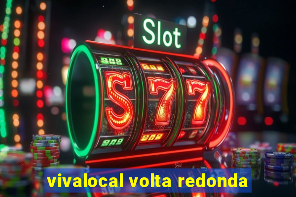 vivalocal volta redonda