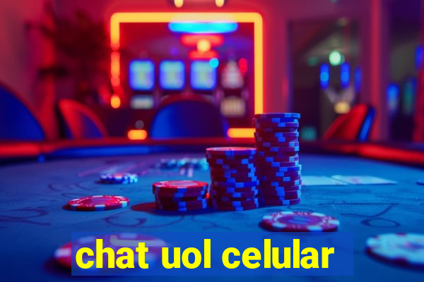 chat uol celular