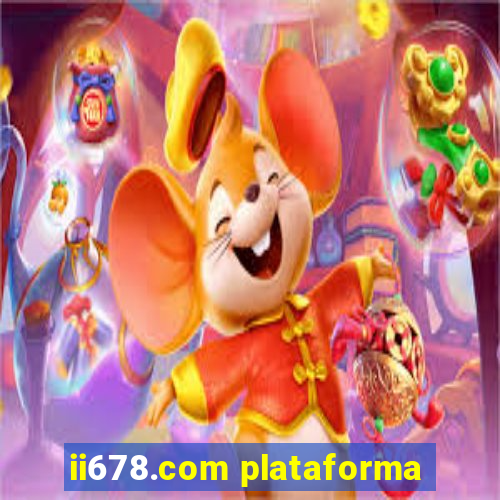 ii678.com plataforma