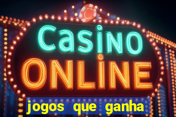 jogos que ganha dinheiro gratis