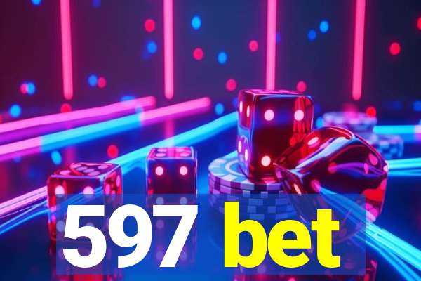 597 bet