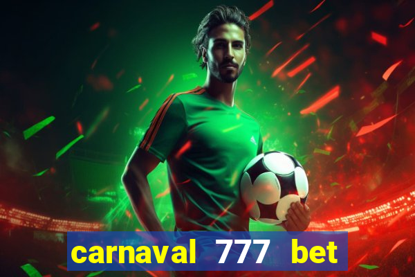 carnaval 777 bet paga mesmo