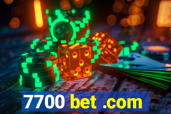 7700 bet .com