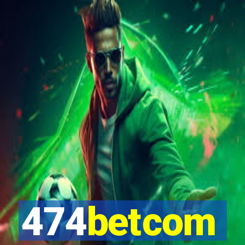 474betcom