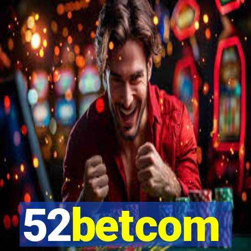 52betcom