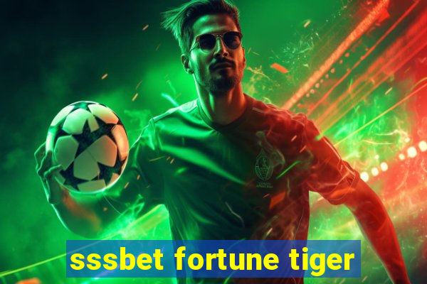 sssbet fortune tiger